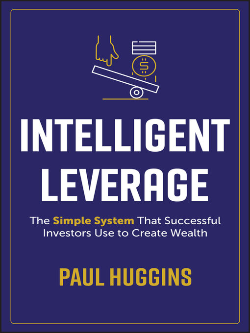 Title details for Intelligent Leverage by Paul Huggins - Available